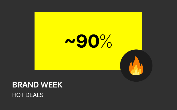 BRAND WEEK: HOT DEALS