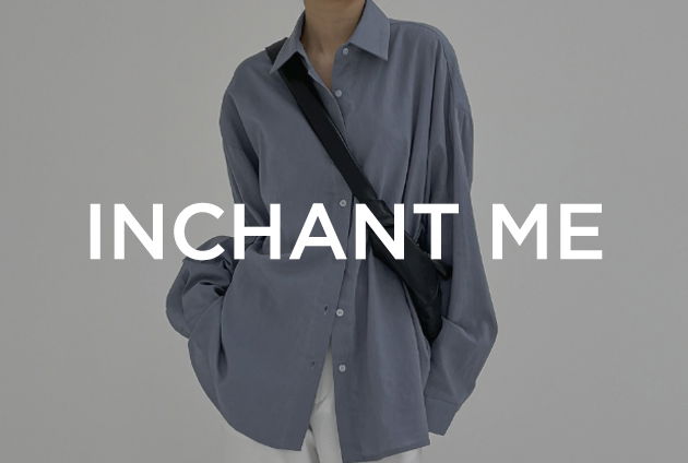 inchant me