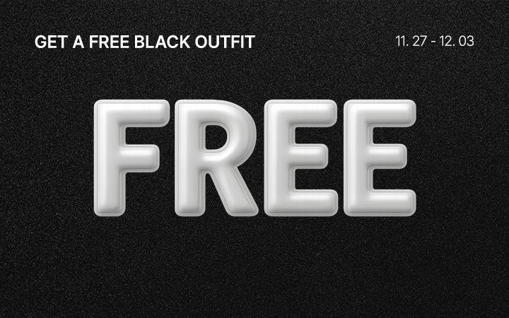 GET A FREE BLACK OUTFIT