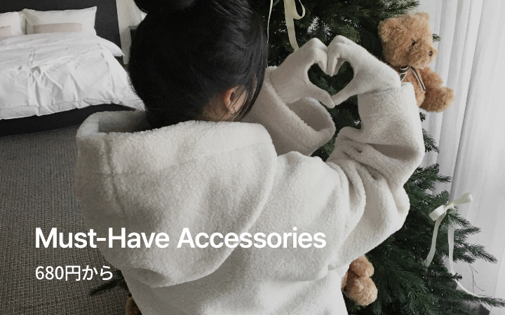Must-Have Accessories - 680円から