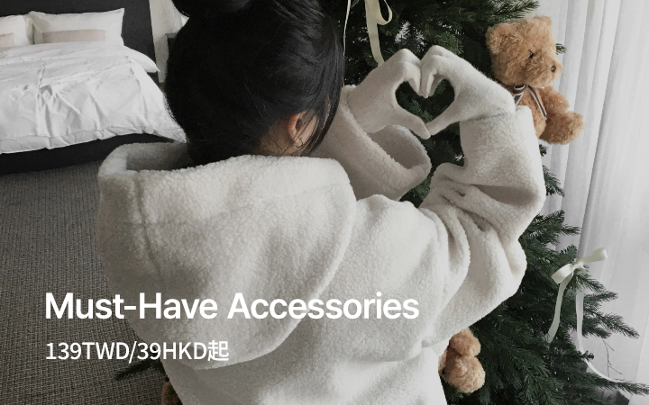 Must-Have Accessories - 139TWD/39HKD起